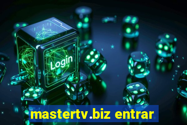 mastertv.biz entrar